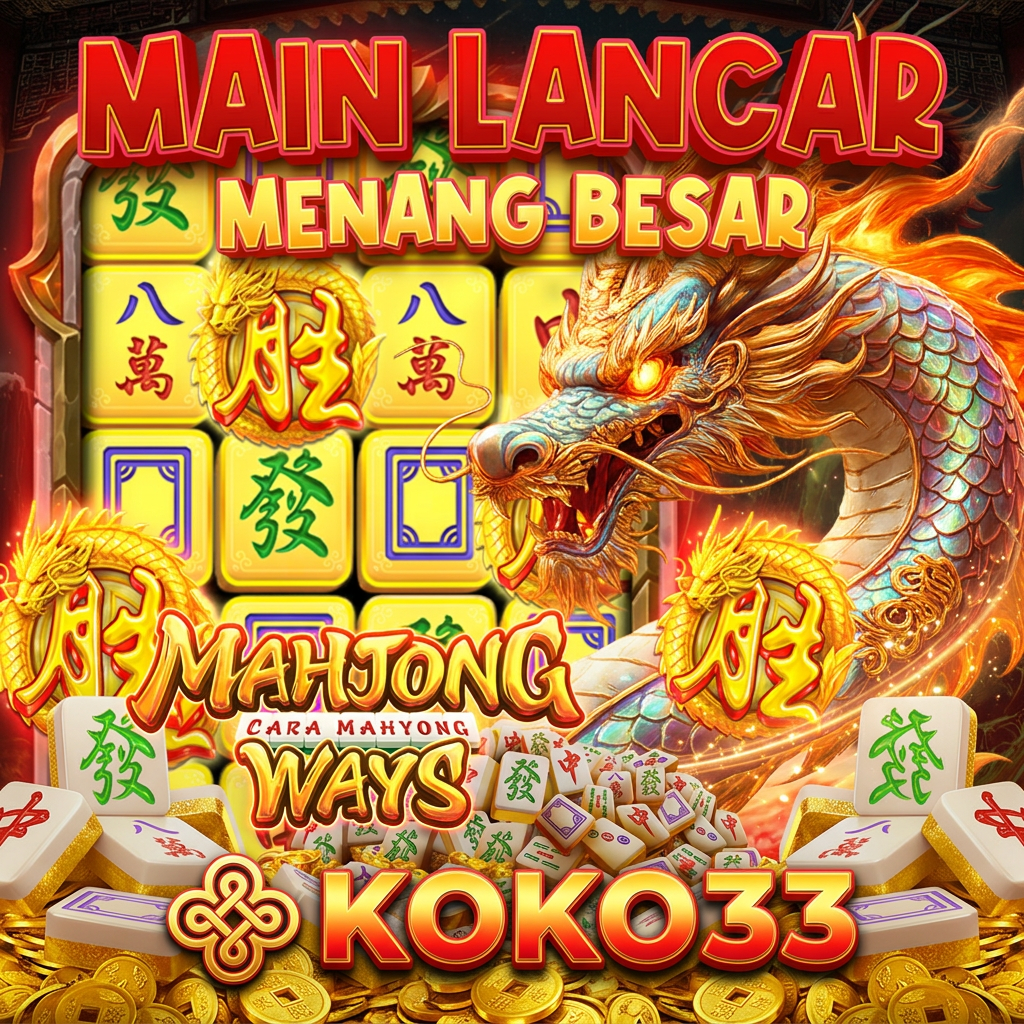 KOKO33 Tempat Main Lancar Dikasih Menang Besar Hanya Disini